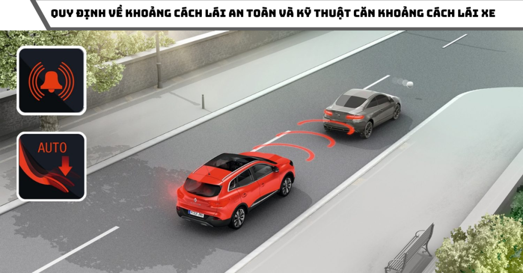 Quy định về khoảng cách an toàn khi lái xe ô tô 1 quy dinh ve khoang cach lai an toan va ky thuat can khoang cach lai xe