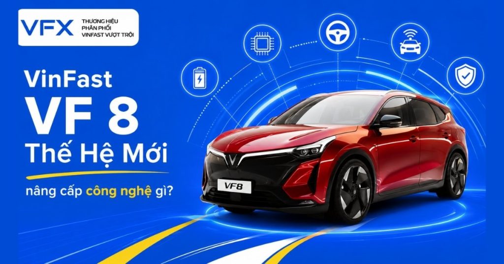 VinFast VF 8 Thế hệ mới