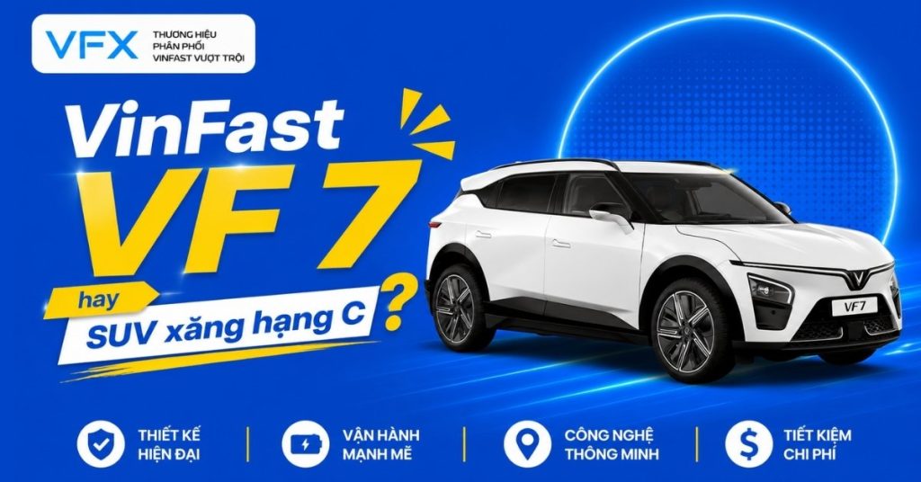VinFast VF 7 vs xe xăng hạng C