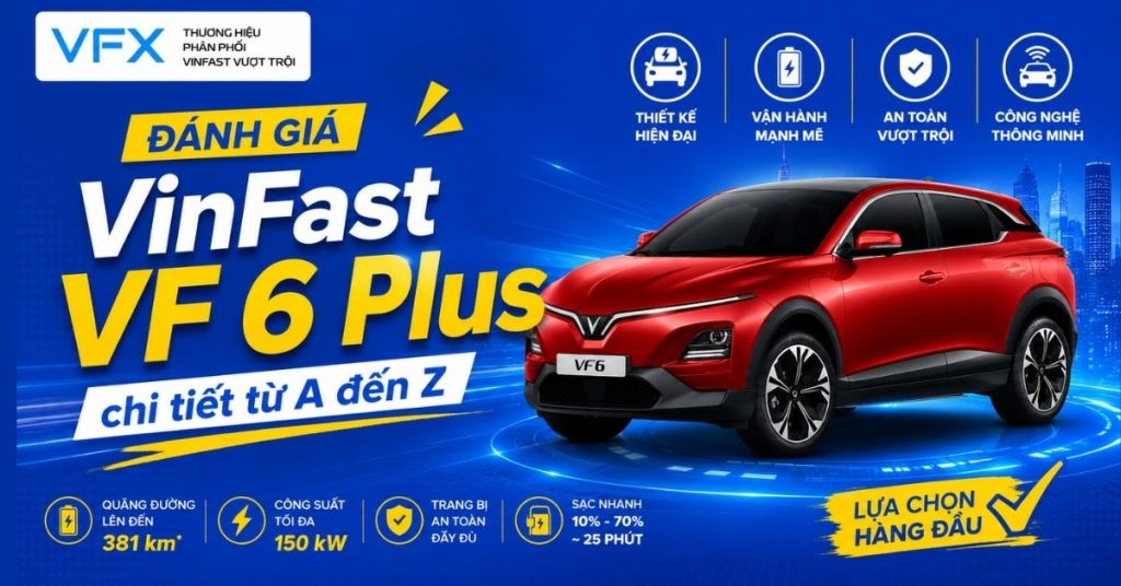 đánh giá vinfast vf 6 plus