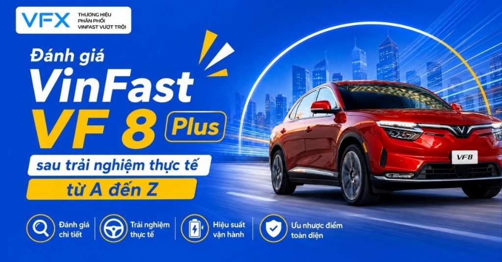 đánh giá vinfast vf 8 plus