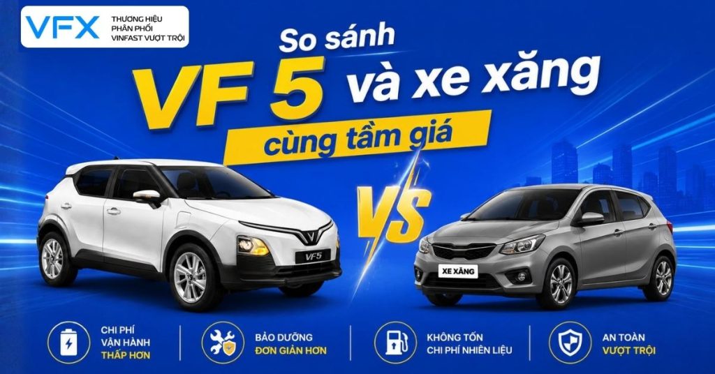 so sánh VF 5 xe xăng
