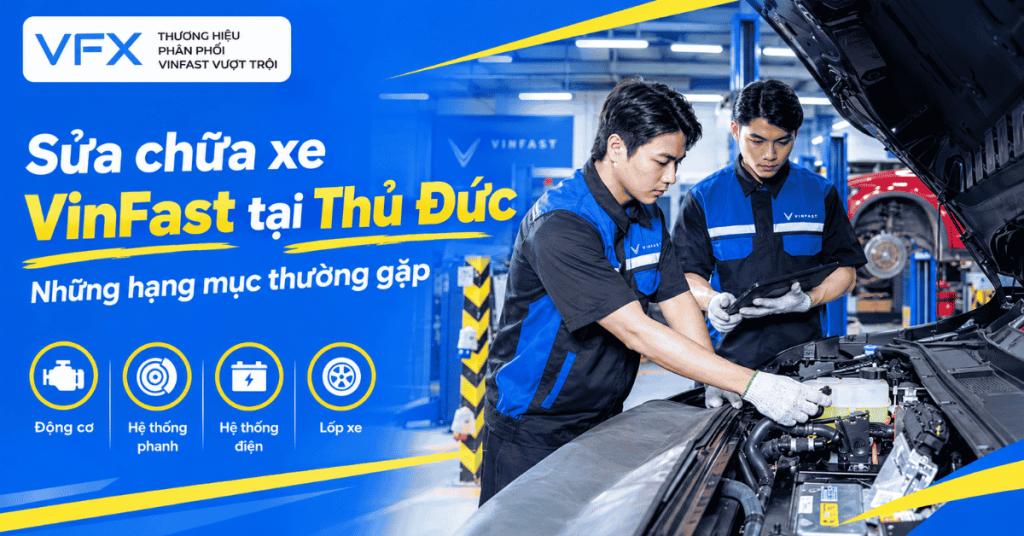 sửa chữa xe VinFast tại Thủ Đức