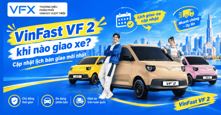 VinFast VF 2 khi nào giao xe