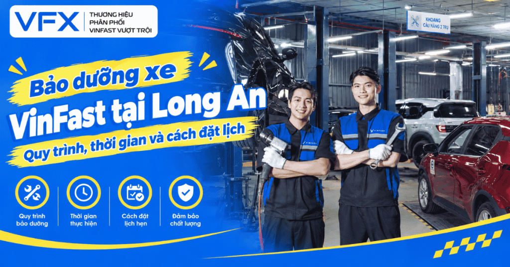 bảo dưỡng xe VinFast tại Long An