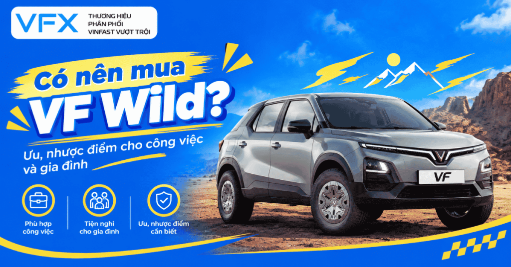 có nên mua vf wild