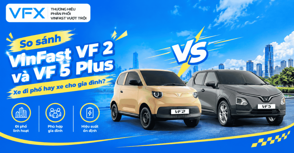 so sánh vinfast vf 2 và vf 5 plus